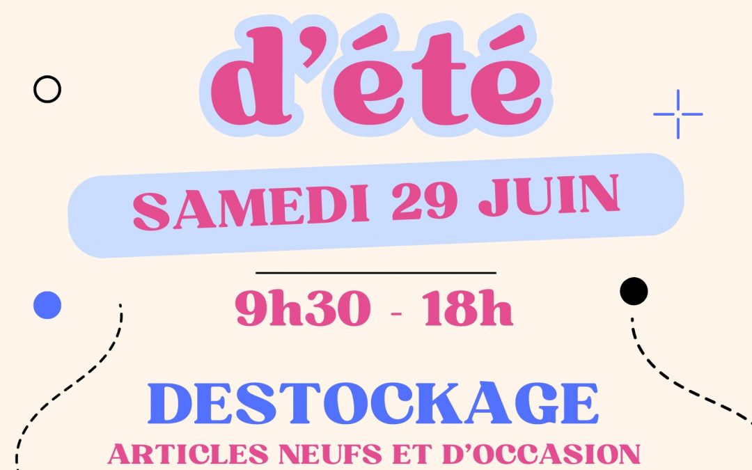 BRADERIE D’ÉTÉ AU DESTOCK’CŒUR BALMA le 29 juin