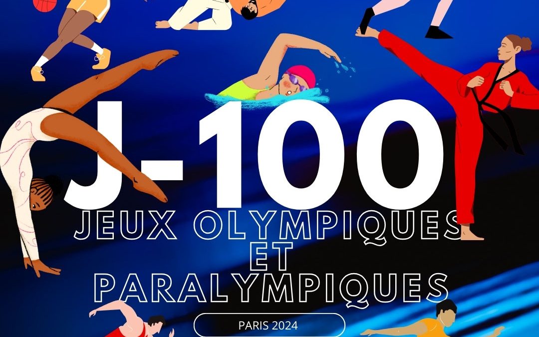 J-100 : JEUX OLYMPIQUES ET PARALYMPIQUES