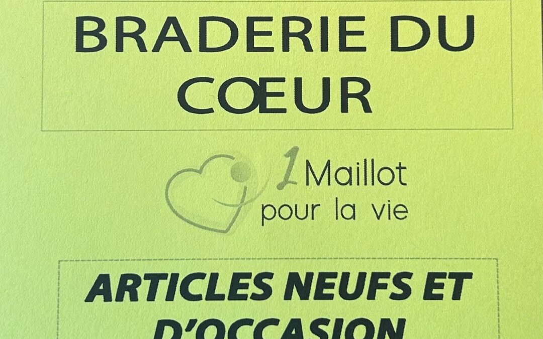 BRADERIE DU COEUR 16 et 17 novembre – 1 Maillot pour la Vie